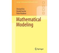 Christof Eck Harald Garcke Peter Knabner Mathematical Modeling (Tascabile)