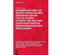 Christof Junge Ergebnisse der am Geophysikalischen Observator (Copertina rigida)