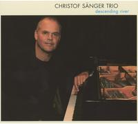 Christof Sänger Trio Descending River (CD)
