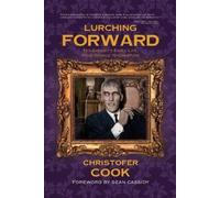 Christofer Cook Lurching Forward - Ted Cassidy's Early Life from Cra (Tascabile)