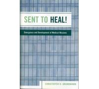 Christoffer H. Grundmann Sent to Heal (Tascabile)