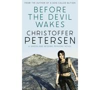 Christoffer Petersen Before the Devil Wakes (Tascabile)