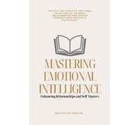 Christoffer Smestad Mastering Emotional Intelligence (Tascabile)