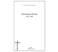 Christologie africaine (1956-2000): Histoire et enjeux