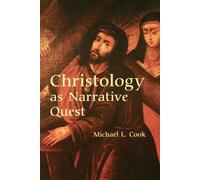Christology as Narrative Quest: A Development in Recent Catholic Theology ...