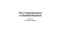 Christop Metress The Critical Response to Dashiell Hammett (Copertina rigida)