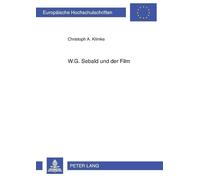 Christoph A Klimke W.G. Sebald und der Film (Tascabile)