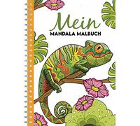 Christoph Alexa Mein Mandala Malbuch: 50 tierisch tolle Tier-Mandala (Tascabile)