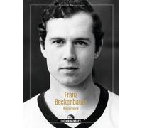 Christoph Bausenwein Franz Beckenbauer: Kaiserjahre (Copertina rigida)