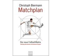 Christoph Bierm Matchplan: Die neue Fußball-Matrix. Vollständig über (Tascabile)
