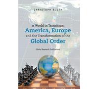 Christoph Bluth A World in Transition: America, Europe and th (Copertina rigida)