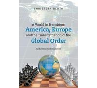 Christoph Bluth A World in Transition (Tascabile)