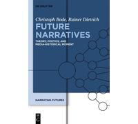 Christoph Bode Rainer Dietrich Future Narratives (Copertina rigida)