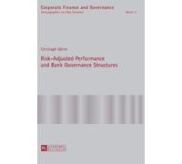Christoph Böhm Risk-Adjusted Performance and Bank Governance (Copertina rigida)