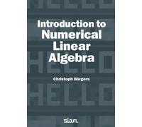 Christoph Borgers Introduction to Numerical Linear Algebra (Tascabile)