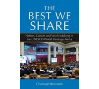 Christoph Brumann The Best We Share (Copertina rigida)