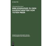 Christoph Burch Bibliographie Zu Den Handschriften Vom Toten (Copertina rigida)