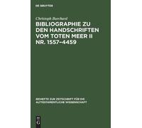 Christoph Burch Bibliographie Zu Den Handschriften Vom Toten (Copertina rigida)