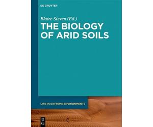 Christoph C. Tebbe The Biology of Arid Soils (Copertina rigida)