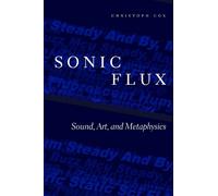 Christoph Cox Sonic Flux (Tascabile)