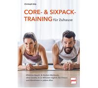 Christoph Delp Core- und Sixpack-Training für Zuhause - effektive Ba (Tascabile)