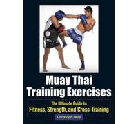 Christoph Delp Muay Thai Training Exercises (Tascabile)
