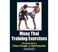Christoph Delp Muay Thai Training Exercises (Tascabile)
