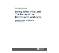 Christoph Demmk Doing Better with Less? The Future of the Gov (Copertina rigida)