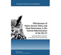 Christoph Demmk Effectiveness of Public-Service Ethics and Go (Copertina rigida)
