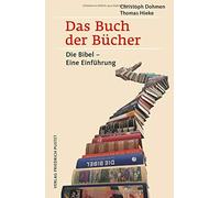 Christoph Dohmen Thomas Das Buch der Bücher: Die Bibel - Eine Einfü (Tascabile)
