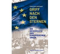 Christoph Dries Griff nach den Sternen: Die Geschichte der Eu (Copertina rigida)