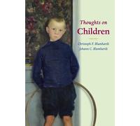 Christoph Friedrich Blumhardt Thoughts on Children (Tascabile)