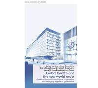 Christoph Gradmann Global Health and the New World Order (Copertina rigida)