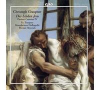 Christoph Graupner Christoph Graupner: Das Leiden Jesu (CD) Album