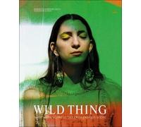 Christoph Hefti Wild Thing - The Swiss Fashion Scene (Tascabile)