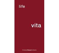 Christoph Hesse Architects. Life-Vita - [Libria]