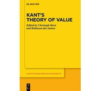 Christoph Horn Kant’s Theory of Value (Copertina rigida)