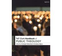Christoph Hübenthal T&T Clark Handbook of Public Theology (Tascabile)