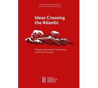 Christoph Irmscher Waldemar Zacharasiewic Ideas Crossing the Atlanti (Tascabile)