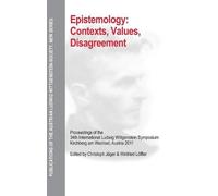 Christoph Jäger Epistemology: Contexts, Values, Disagreement (Copertina rigida)