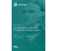 Christoph Janiak Sascha Ro Commemorating 150 Years of Justus (Copertina rigida)