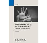 Christoph Kelle Häusliche Gewalt, Stalking und Gewaltschutzgesetz: L (Tascabile)