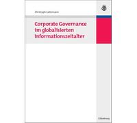 Christoph Latte Corporate Governance im globalisierten Informationsz (Tascabile)