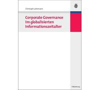 Christoph Latte Corporate Governance im globalisierten Informationsz (Tascabile)