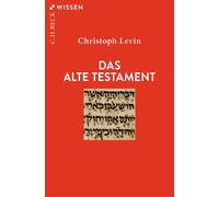 Christoph Levin Das Alte Testament (C.H.BECK Wissen) (Tascabile)