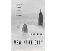 Christoph Lindner Imagining New York City (Tascabile)