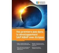 Christoph Lordi Vos premiers pas dans le développement SAP ABAP avec (Tascabile)