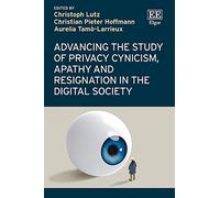 Christoph Lutz Advancing the Study of Privacy Cynicism, Apath (Copertina rigida)