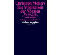 Christoph M&oum Die Möglichkeit der Normen: Über eine Praxis jenseit (Tascabile)