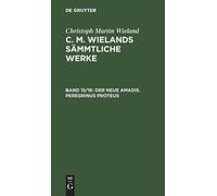 Christoph Marti Christoph Martin Wieland: C. M. Wielands Sämm (Copertina rigida)